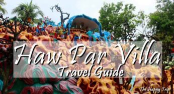 HAW PAR VILLA TRAVEL GUIDE | SINGAPORE