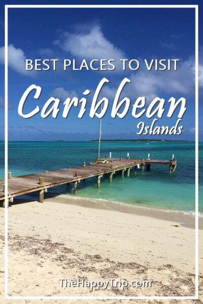 BEST CARIBBEAN ISLANDS TO VISIT | The Happy Trip